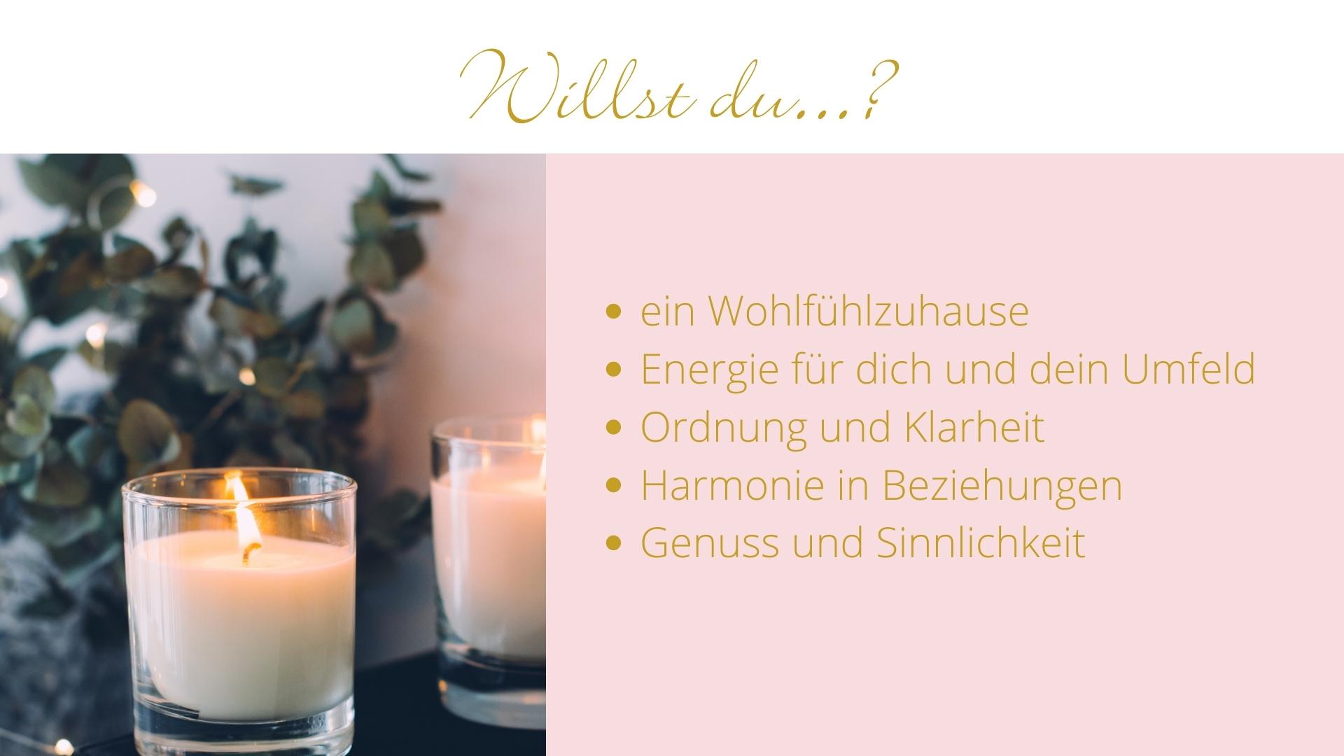 Willst due ein Wohlfühlzuhause, mehr Energie, schönere Räume, wirklich etwas verändern