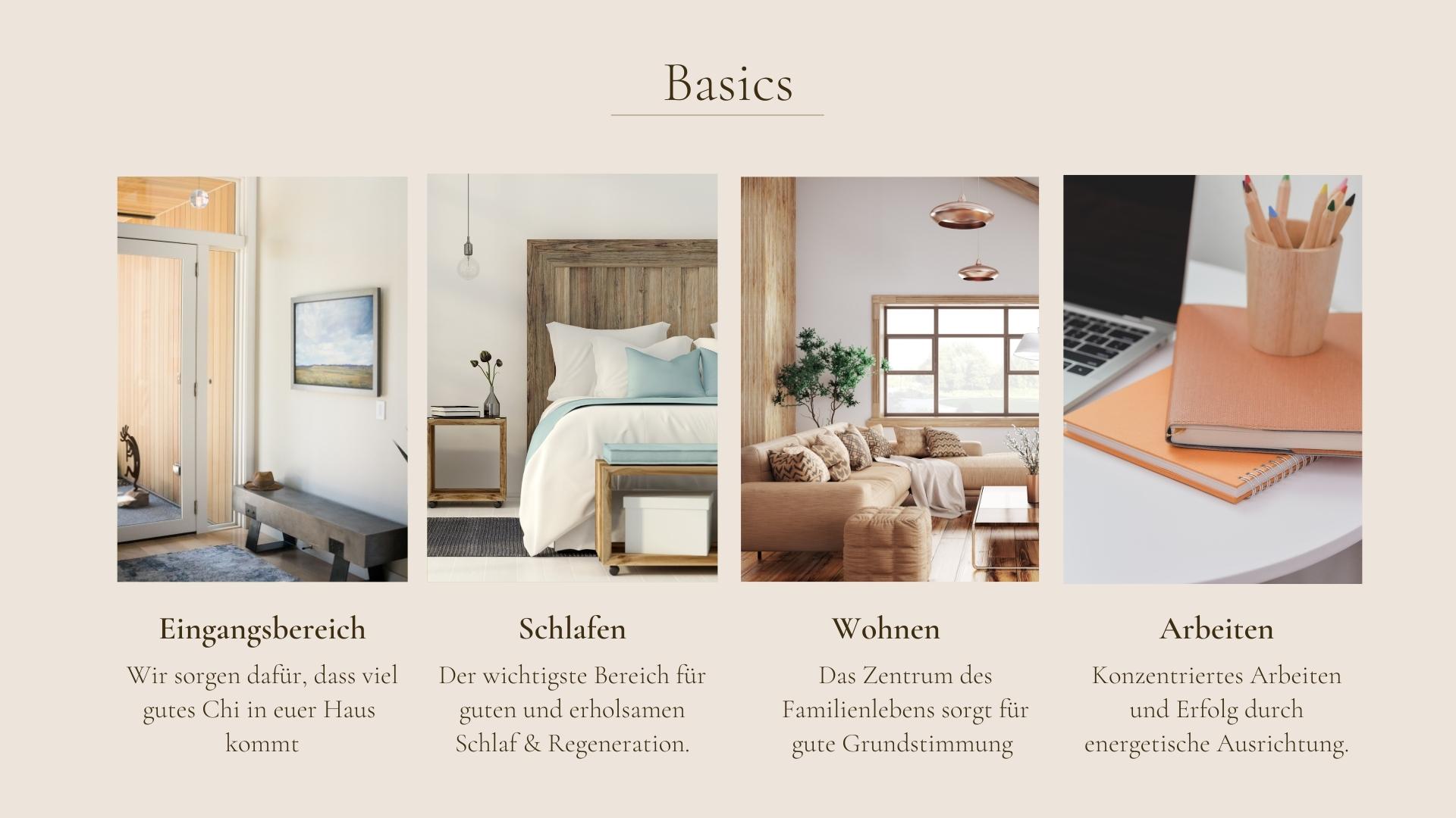 Bei einer Feng Shui Beratung betrachten wir alle wichtigen Räume: den Eingangsbereich, das Schlafzimmer, Wohnzimmer und das Arbeitszimmer